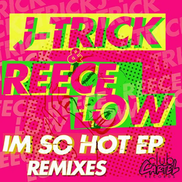 I'm So Hot - Tonic Remix