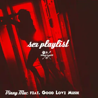 Sex Playlist by Vinny Mac