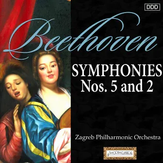 Beethoven: Symphonies Nos. 5 and 2 by Zagrebacka filharmonija