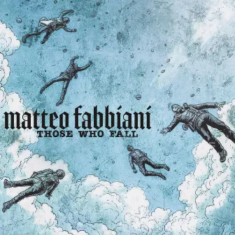 Those who fall by Matteo Fabbiani