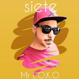 Siete by Mr L.O.K.O