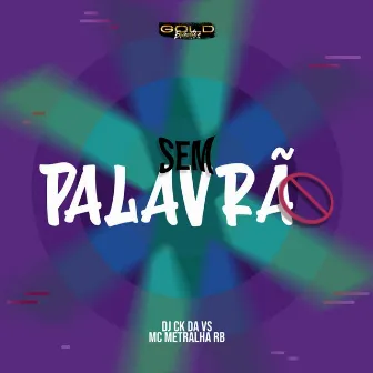 Sem Palavrão by DJ CK DA VS