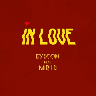 In Love by EYECON