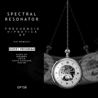 Frecuencia Hipnotica EP The Remixes by Spectral Resonator