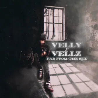 Far From The End by Velly Vellz