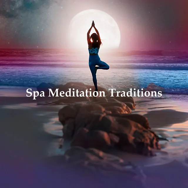 Spa Meditation Traditions