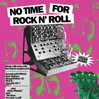 No Time For Rock N' Roll by Yotam Russo