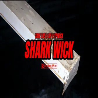 Shark Wick by SME L05