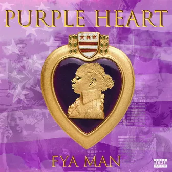 Purple Heart by Fya Man