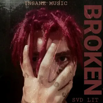 Broken by Svd Lit