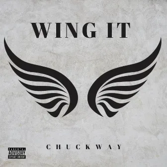 Wing It by Chuckway