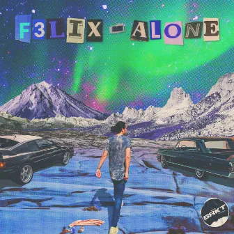 Alone by F3LIX