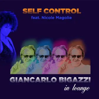 Self Control by Giancarlo Bigazzi