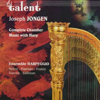 Jongen: Complete Chamber Music with Harp by Ensemble Harpeggio