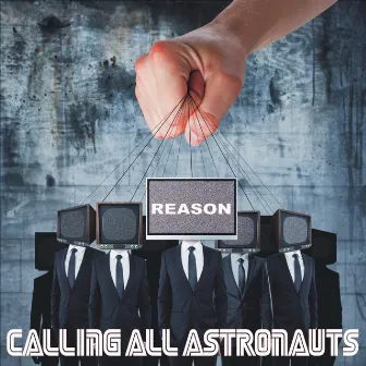 Reason (Single Version) by Calling All Astronauts