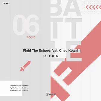 Fight The Echoes by Chad Kowal