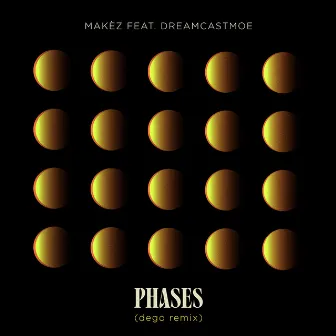 Phases (feat. dreamcastmoe) [dego Remix] by Makèz