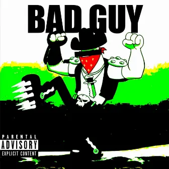 Bad Guy by Yon L.I.