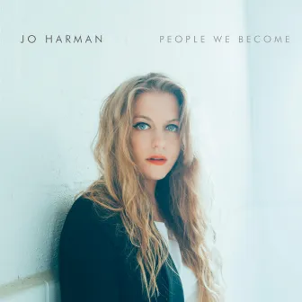 People We Become by Jo Harman