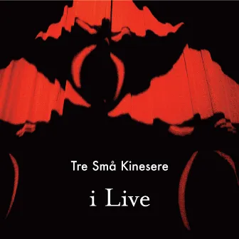 I Live by Tre Små Kinesere