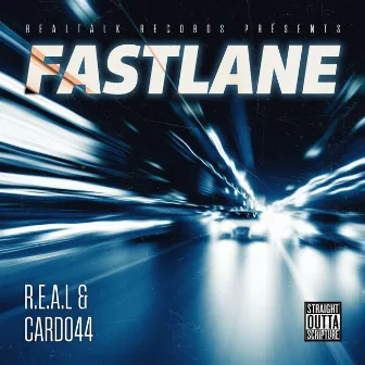 FASTLANE by Realtalk Records