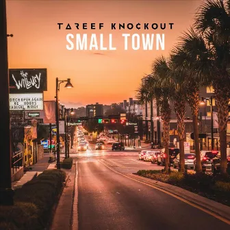 Small Town by TaReef KnockOut