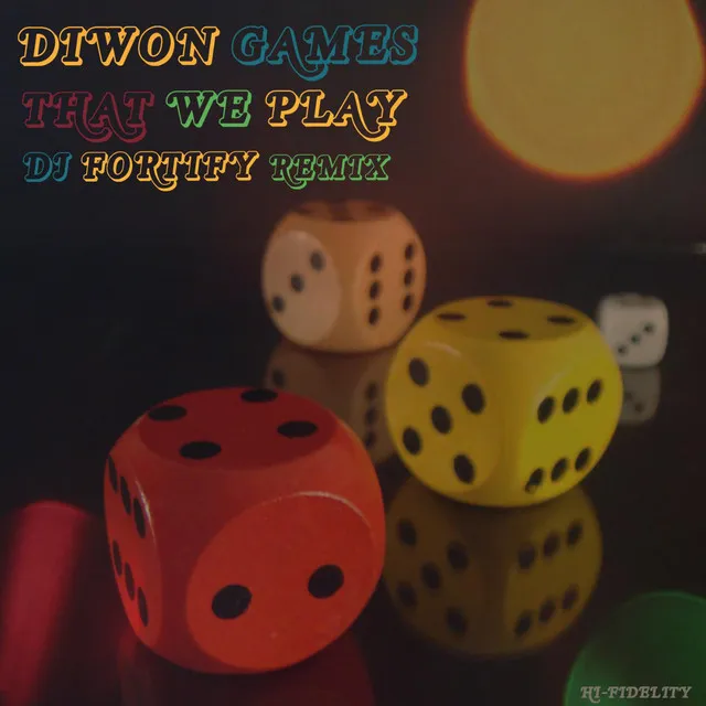 Games That We Play (DJ Fortify Remix)