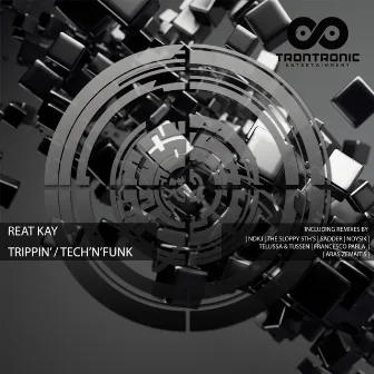 Trippin' / Tech'N'Funk by Reat Kay