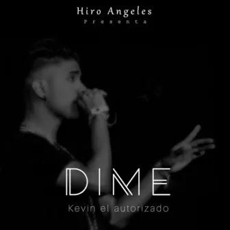 Dime by Kevin El Autorizado