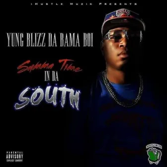 Summer Time in Da South by Yung Blizz Da Bama Boi