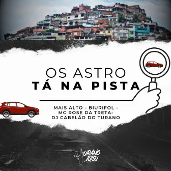 Os Astro Tá na Pista by Mais Alto