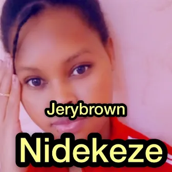 Nidekeze Jerybrown by JERYBROWN