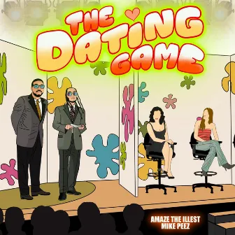 The Dating Game by Mike Peez