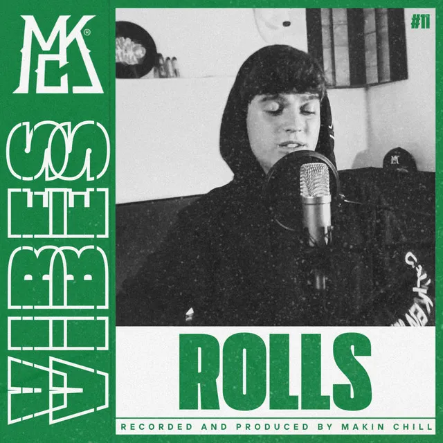 ROLLS || MAKIN CHILL VIBES #11