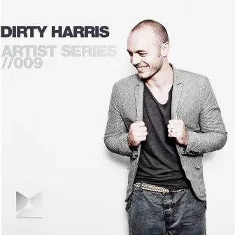 Artist Series Vol. 9 by Dirty Harris