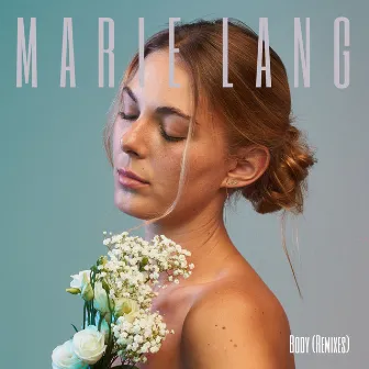 Body (Remixes) by Marie Lang