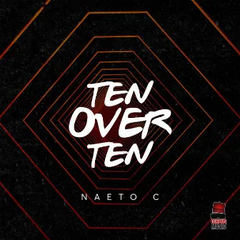 Ten Over Ten by Naeto C