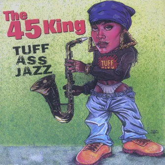 Tuff Ass Jazz by DJ Mark - The 45 King