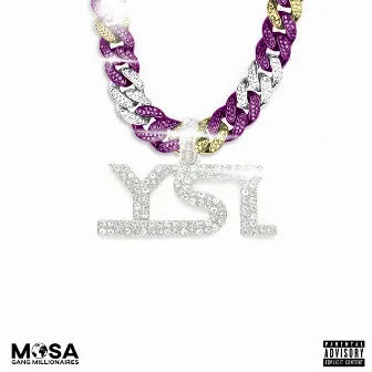 Ysl by Yunk Vino