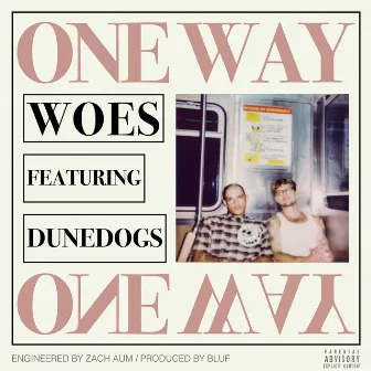 One Way by Woes