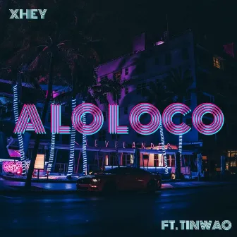 A lo loco by Xhey