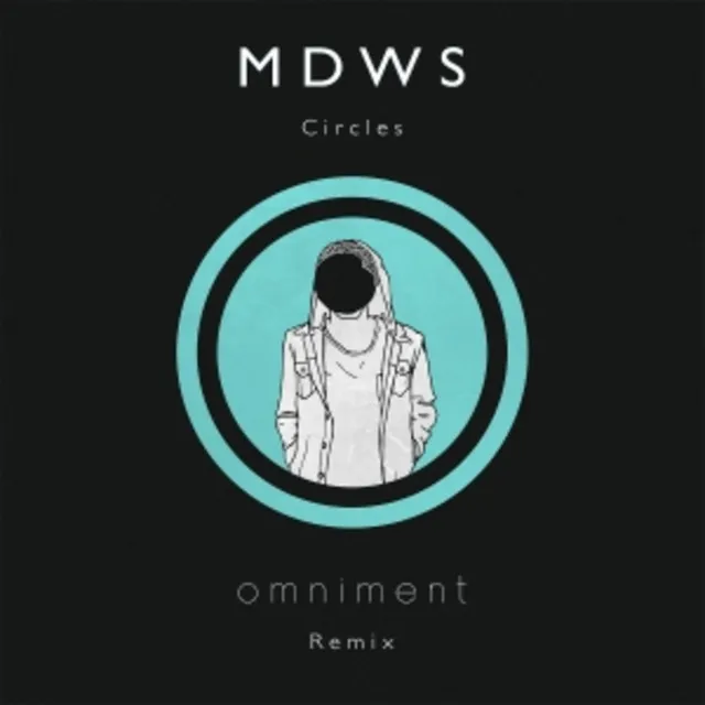 Circles (Omniment Remix)