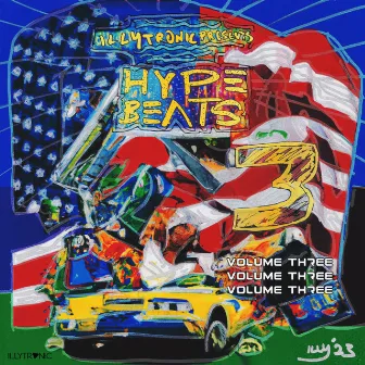 Hype Beats Volume Three by Illytronic Presents