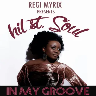 In My Groove by Regi Myrix