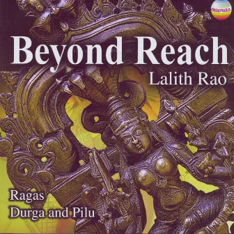 Beyond Reach by Lalith J. Rao