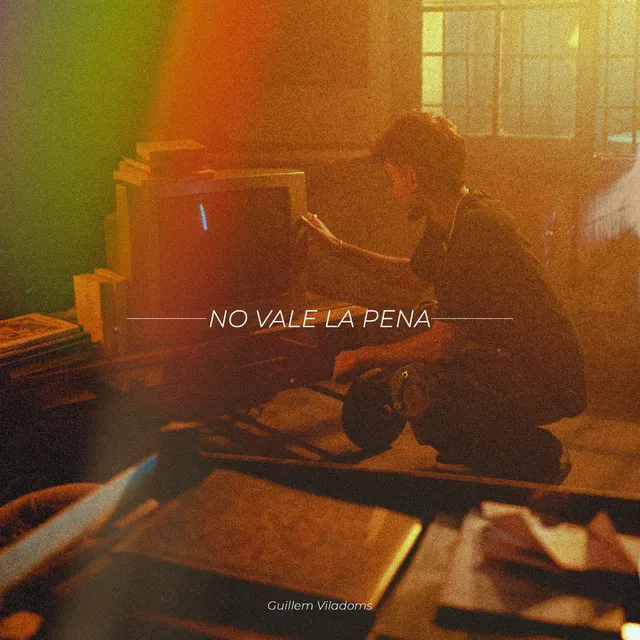 No Vale la Pena