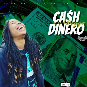 Ca$h Dinero by Ca$hayye