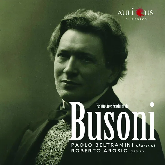 Busoni: Suite K 88 & Sonata BV 138 for Clarient and Piano