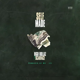 Self Made by High Rollaz