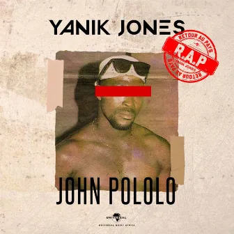 John Pololo by Yanik Jones